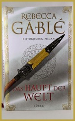 „Das Haupt der Welt“ von Rebecca Gablé