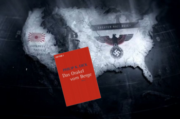 Serie „A man in a high castle“ vs. Buchvorlage „Das Orakel vom Berge“ von Philip K. Dick